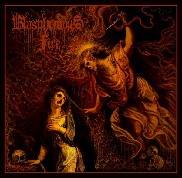 BLASPHEMOUS FIRE Beneath the Darkness