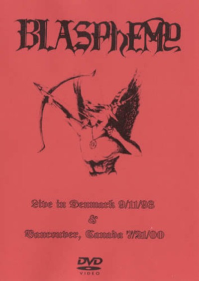 BLASPHEMY Live In Denmark 9/11/93 & Vancouver, Canada 7/21/00