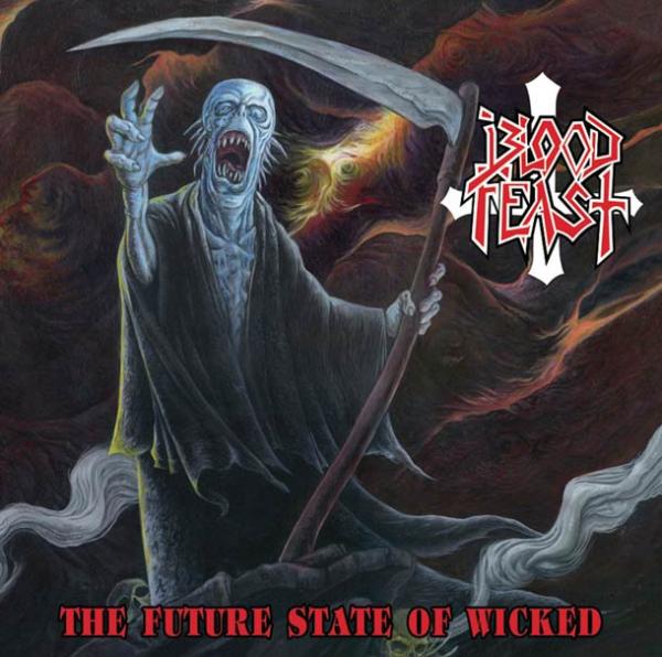 BLOOD FEAST The Future State Of Wicked