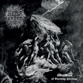 BLUTGRUND Spirituality of Burning Heritage 