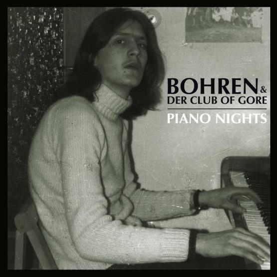BOHREN & DER CLUB OF GORE Piano Nights