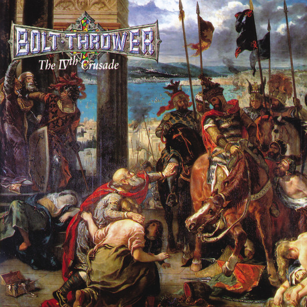 BOLT THROWER The IVth crusade (1st Press)