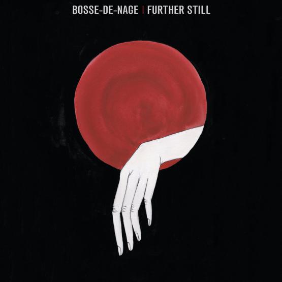 BOSSE-DE-NAGE Further Still