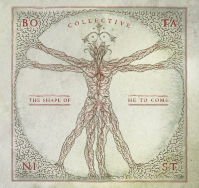 BOTANIST Collective: The shape of He to come
