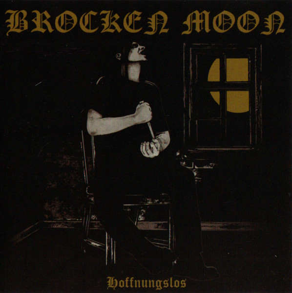 BROCKEN MOON Hoffnungslos