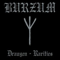 BURZUM Draugen - Rarities