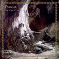 BURZUM The Ways of Yore