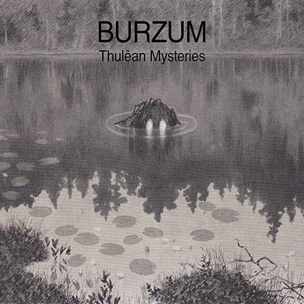 BURZUM Thulêan Mysteries