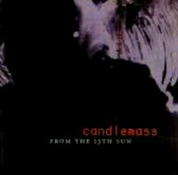 CANDLEMASS From the 13th sun
