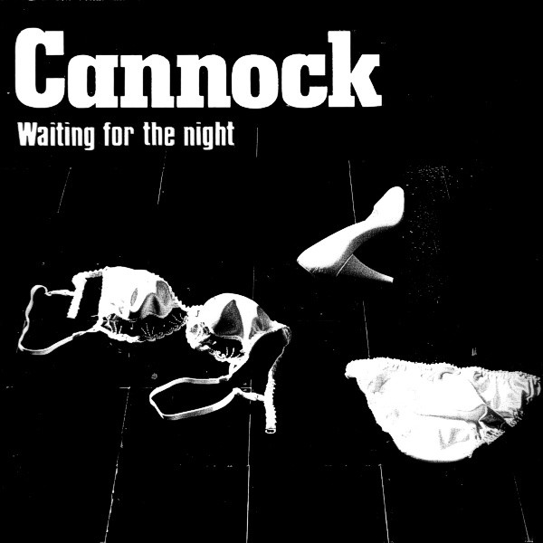 CANNOCK Waiting For The Night