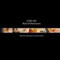 CARCASS Reek of putrefaction