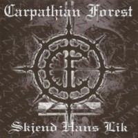 CARPATHIAN FOREST Skiend hans lik