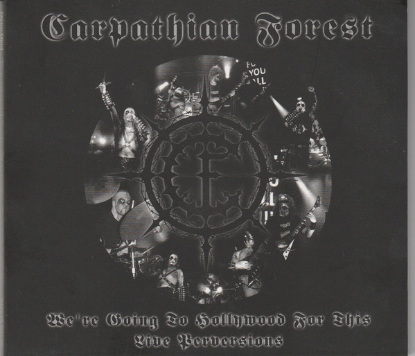 CARPATHIAN FOREST We are going to Hollywood ...