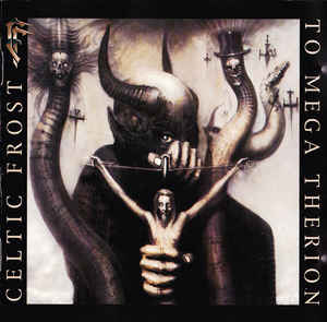 CELTIC FROST To mega therion (Brasil ed.)