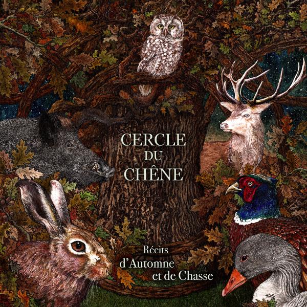 CERCLE DU CHENE Récits d'Automne et de Chasse