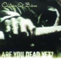 CHILDREN OF BODOM Are you dead yet ?