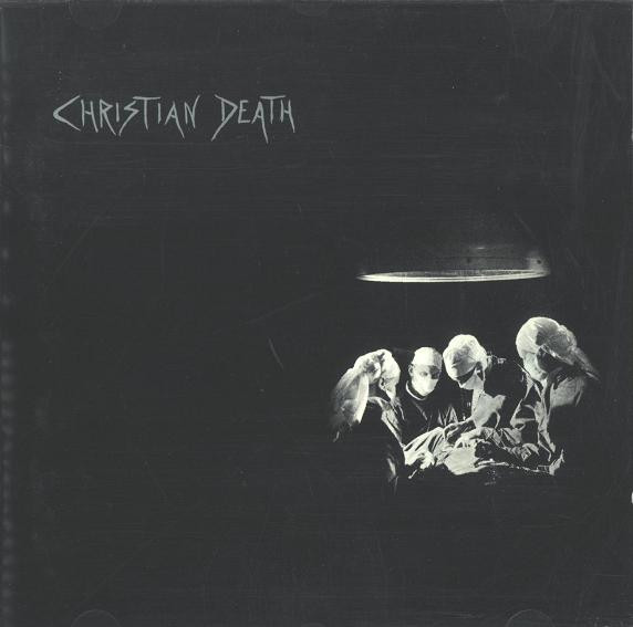 CHRISTIAN DEATH Atrocities