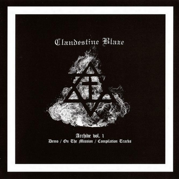 CLANDESTINE BLAZE Archive Vol. 1