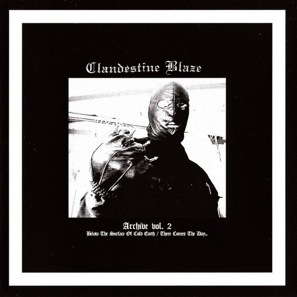 CLANDESTINE BLAZE Archive Vol. 2