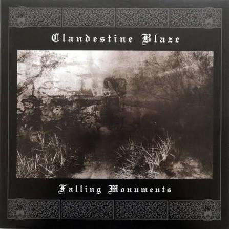 CLANDESTINE BLAZE Falling Monuments