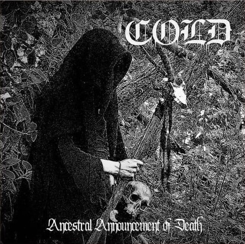 COLD Ancestral Announcement Of Death