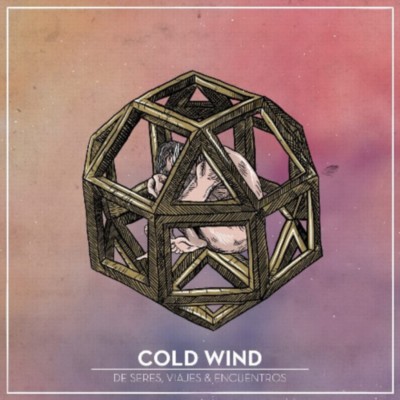 COLD WIND De Seres, Viajes & Encuentros