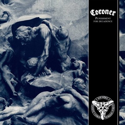 CORONER Punishment for decadence