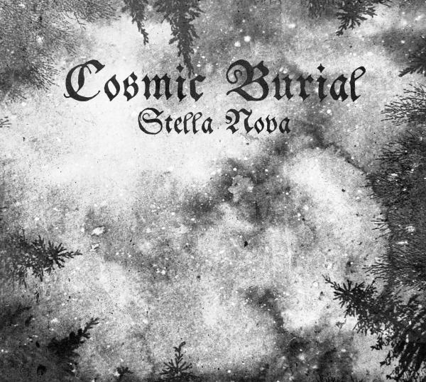 COSMIC BURIAL Stella Nova