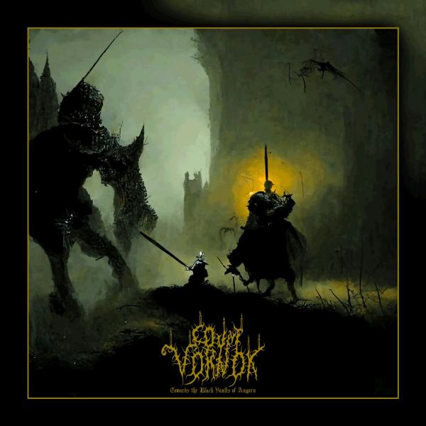 Count Vornok Towards The Black Vaults Of Angorn