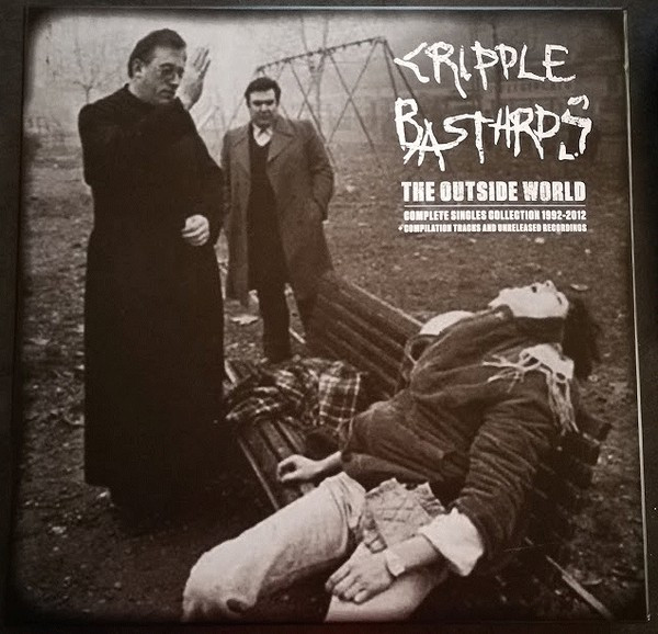 CRIPPLE BASTARDS The Outside World • Complete Singles Collection 1992-2012