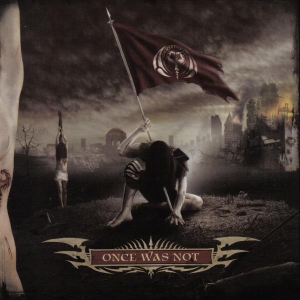 CRYPTOPSY Once was not