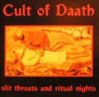CULT OF DAATH Slit throats and ritual nights