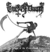 CULT OF DAATH Under the cover of triumphant holocaust