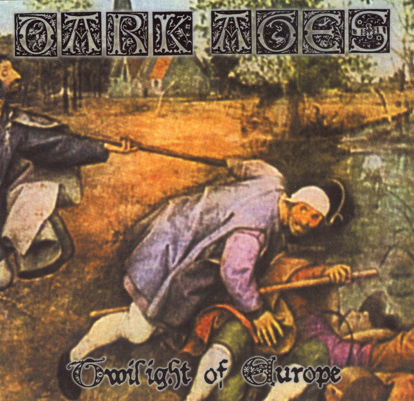 DARK AGES Twilight Of Europe