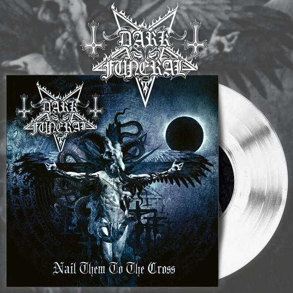 DARK FUNERAL Nail Them To The Cross (White Vinyl)