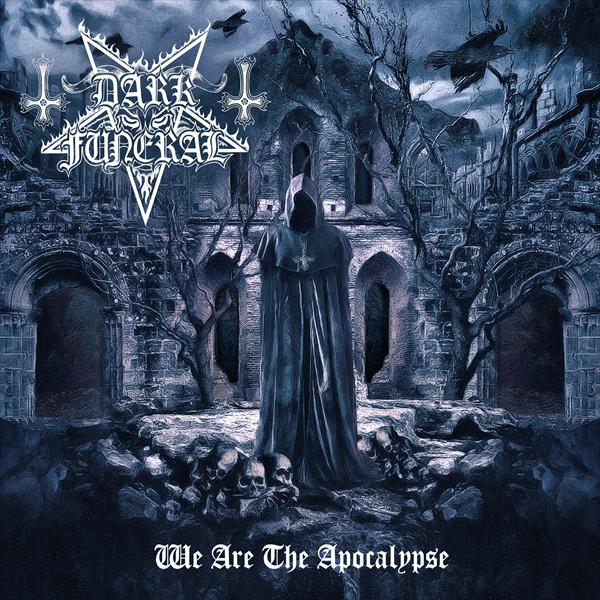 DARK FUNERAL We Are The Apocalypse