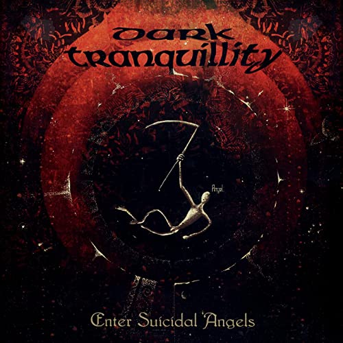 DARK TRANQUILLITY Enter Suicidal Angels