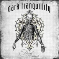 DARK TRANQUILLITY Where death is most alive 2CD