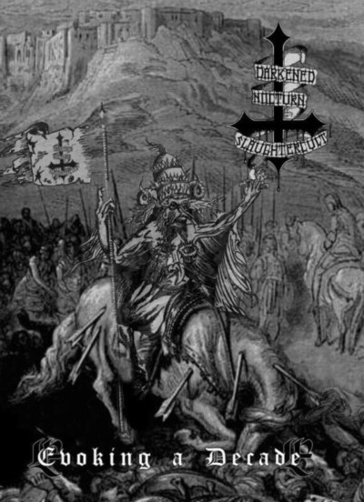 DARKENED NOCTURN SLAUGHTERCULT Evoking a decade