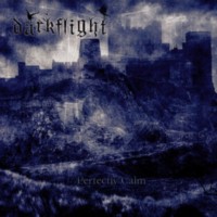 DARKFLIGHT Perfectly calm