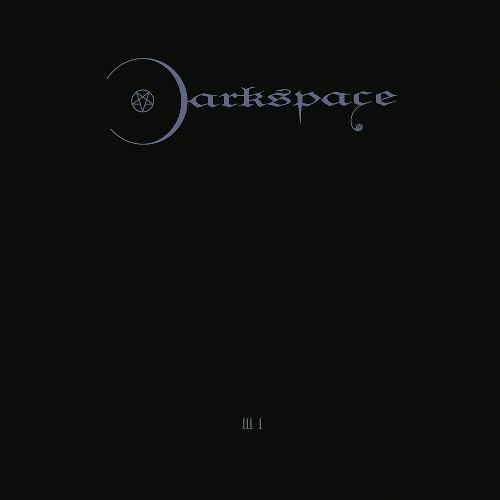 DARKSPACE Dark Space III I