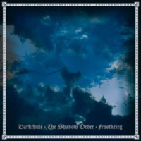 DARKTHULE - FROSTKRIEG - THE SHADOW ORDER Split EP 7"