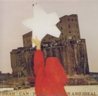 DEAD CAN DANCE Spleen and Ideal