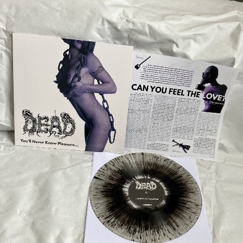 DEAD (Ger) You'll Never Know Pleasure - Until.... (Ltd)
