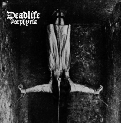 DEADLIFE Porphyria