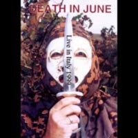 DEATH IN JUNE Live in Italy 1999
