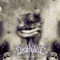 DEATHVILLE No Chance With The Malicious