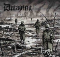 DECAYING The last days of war