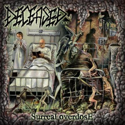 DECEASED Surreal Overdose