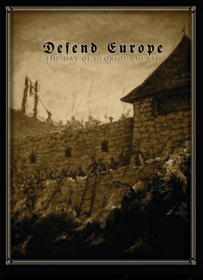 DEFEND EUROPE The Day of Glorious Death